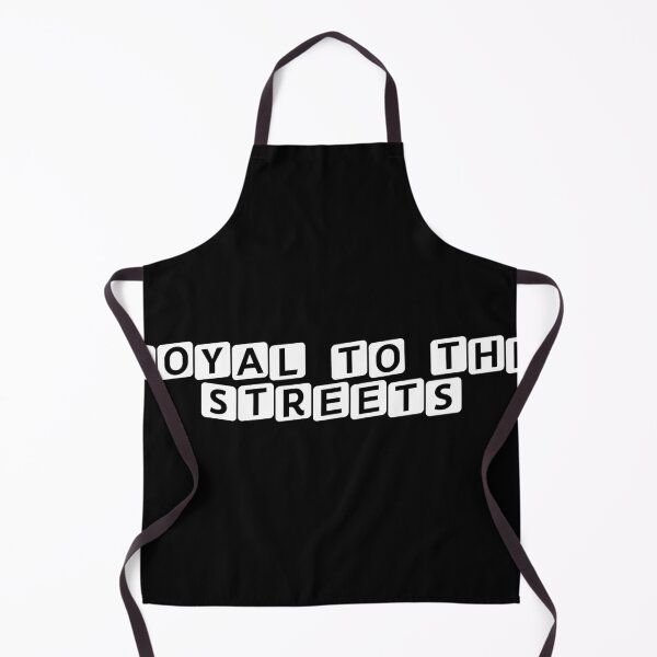 Item preview, Loyal to the Streets designed and sold by Ninjacatoff.
