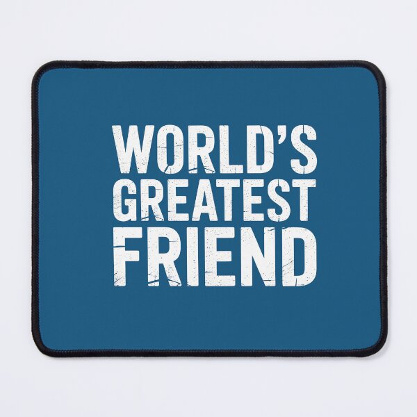 Item preview, World's Greatest Friend designed and sold by ArunDandiboina.