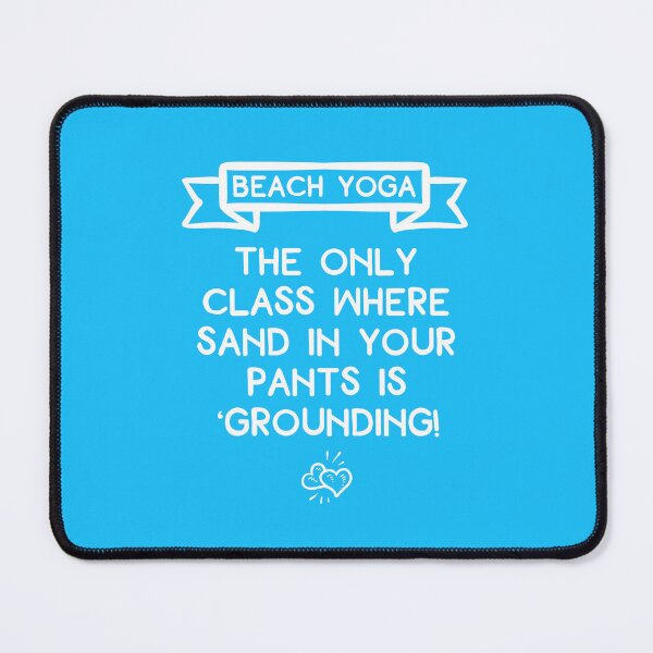 Item preview, Funny Beach Yoga Quote Sand Humor for Yogis designed and sold by ApricotBlossom.