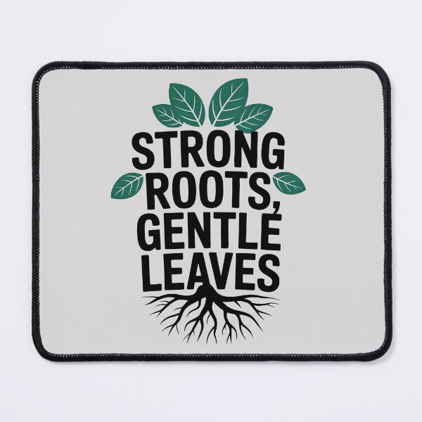 Item preview, Strong Roots, Gentle Leaves designed and sold by Jollys-ArtShop.