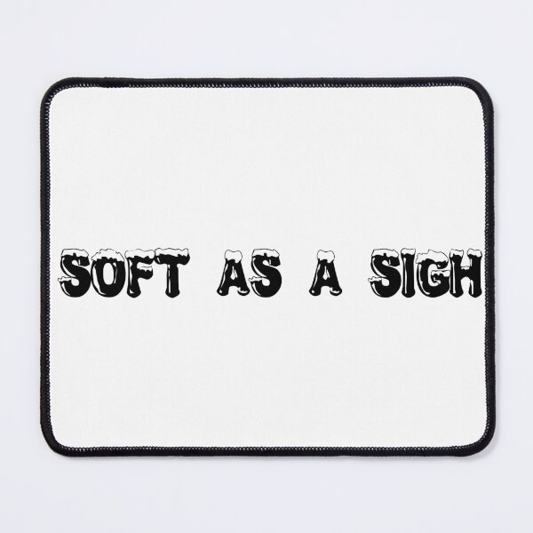 Item preview, Soft as a Sigh designed and sold by Ninjacatoff.