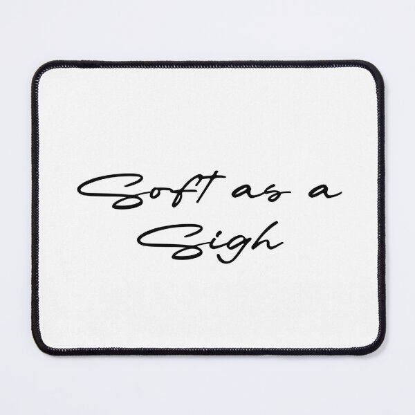 Item preview, Soft as a Sigh designed and sold by Ninjacatoff.
