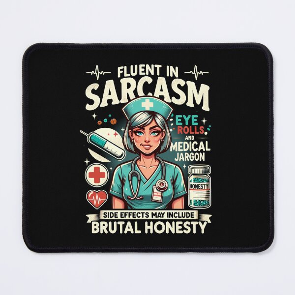 Item preview, Fluent in Sarcasm and Medical Jargon - Funny Nurse Design designed and sold by KZbubble.