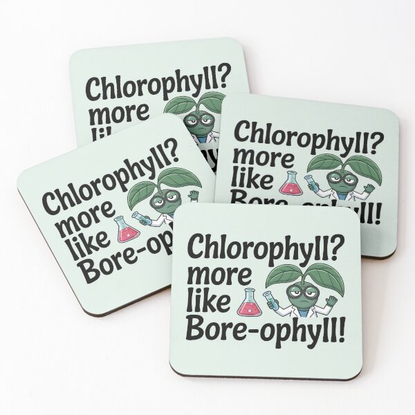 Item preview, Chlorophyll? More Like BORE-ophyll! designed and sold by Jollys-ArtShop.