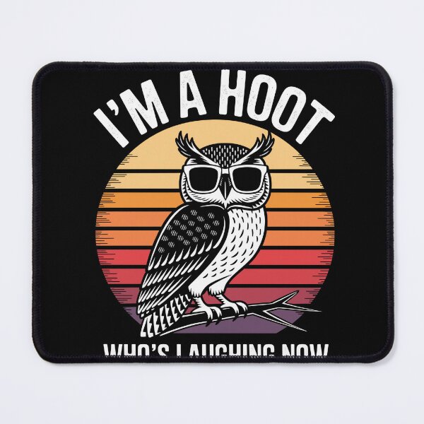 Item preview, I´m A Hoot Who´s Laughing Now designed and sold by MooonTees.