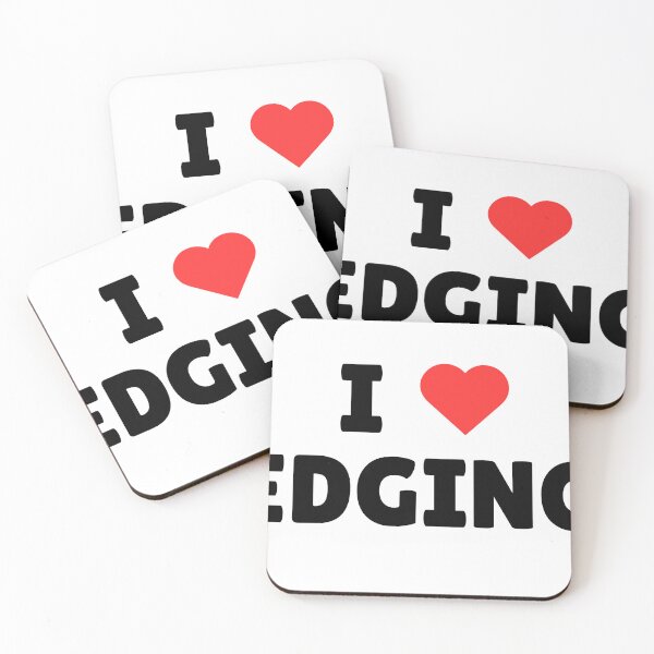 Item preview, I ❤️ Edging – Cheeky statement for the patient (and naughty) designed and sold by iTzTreS.