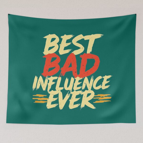 Item preview, Best Bad Influence Ever designed and sold by Aise06.