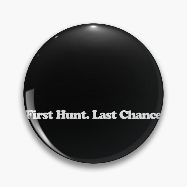 Item preview, First Hunt. Last Chance - Predator Badlands Quotes designed and sold by dsxclothing.