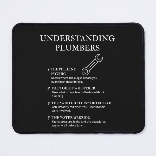 Item preview, Black – Understanding Plumbers – Funny Pipe Pro Quotes for Leak Legends & Drain Kings designed and sold by PsyFlow35.