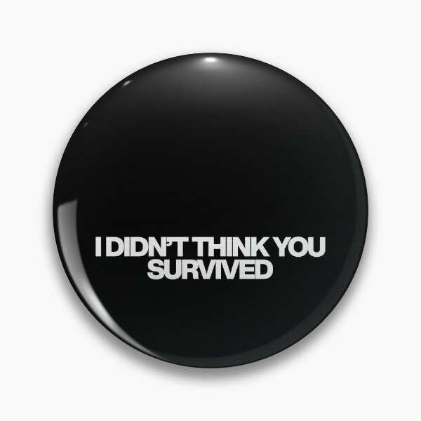 Item preview, I didn’t think you survived - Predator Badlands Quotes designed and sold by dsxclothing.