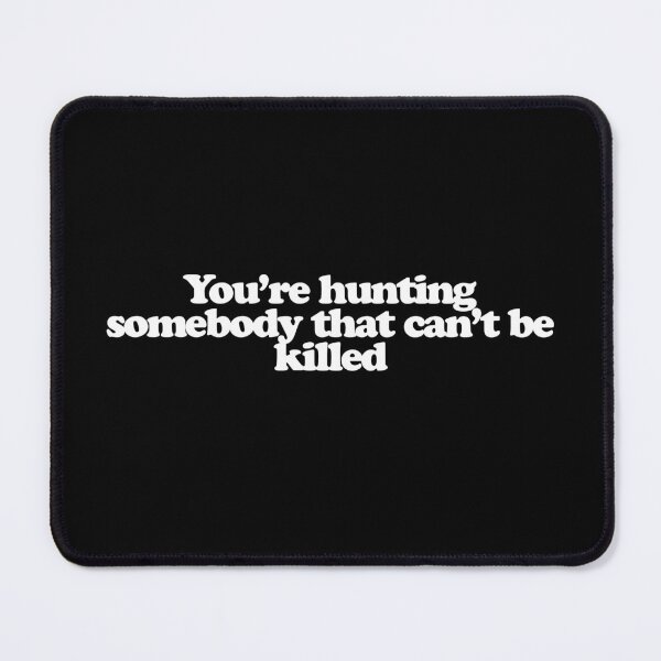 Item preview, You’re hunting somebody that can’t be killed - Predator Badlands Quotes designed and sold by dsxclothing.