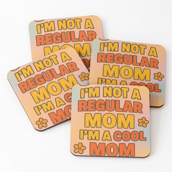 Item preview, I'm not a regular mom. I'm a cool mom. designed and sold by Nat-Rio.