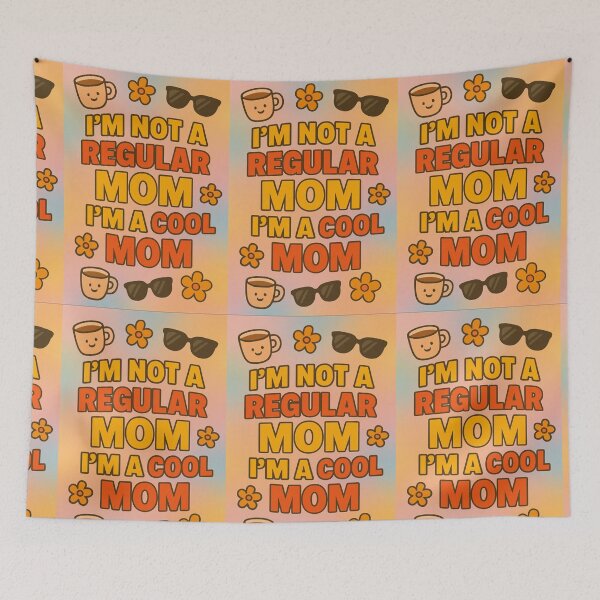 Item preview, I'm not a regular mom. I'm a cool mom. designed and sold by Nat-Rio.