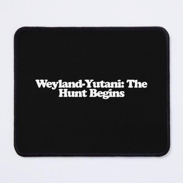 Item preview, Weyland-Yutani: The Hunt Begins - Predator Badlands Quotes designed and sold by dsxclothing.