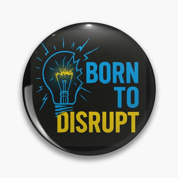 Item preview, Born to Disrupt designed and sold by Mykhailov.