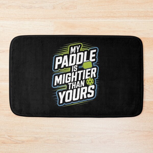 Item preview, My paddle is mightier than yours designed and sold by Dilwish5.