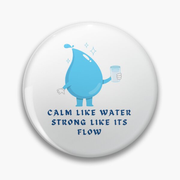 Item preview, Calm Like Water, Strong Like Its Flow designed and sold by AIKNOCKTECK.