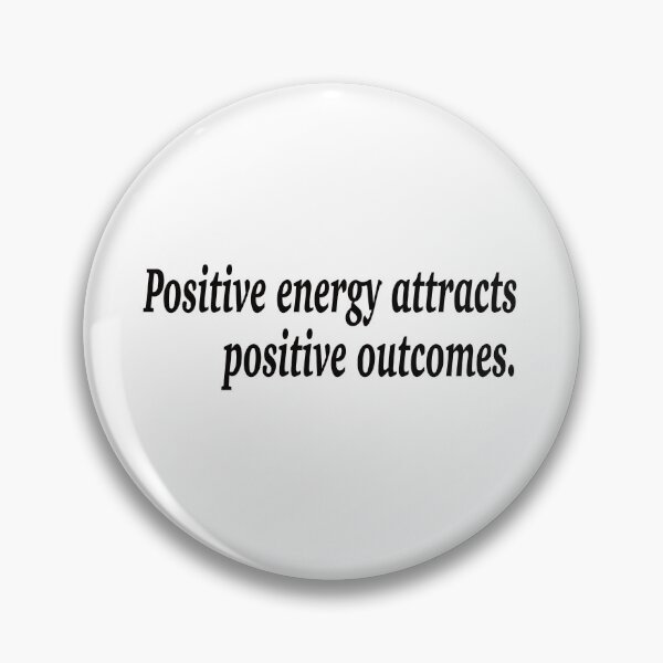 Item preview, Positive energy attracts positive outcomes. designed and sold by fanzen69.