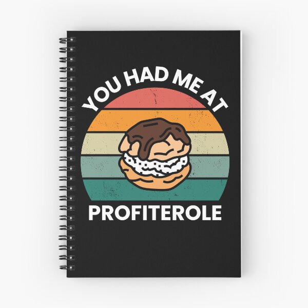 Item preview, You had me at Profiterole designed and sold by sydney-syder.