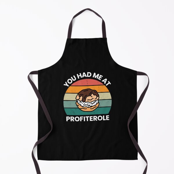 Item preview, You had me at Profiterole designed and sold by sydney-syder.