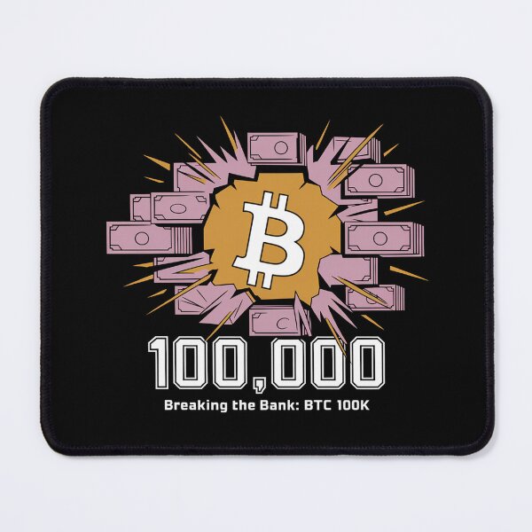 Item preview, breaking the bank: Bitcoin 100k and going beyond, bitcoin crypto designed and sold by NoetherSym.