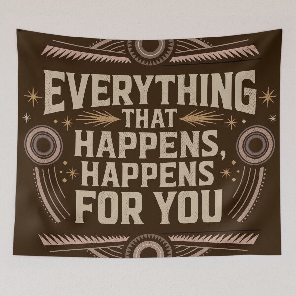 Item preview, Everything that happens, happens for you. designed and sold by La Maga.