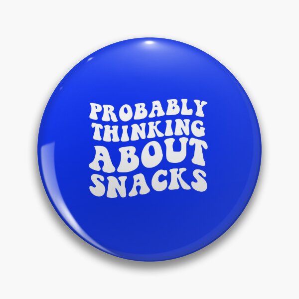 Item preview, Probably Thinking About Snacks  designed and sold by DesignDenDo ⭐⭐⭐⭐⭐.
