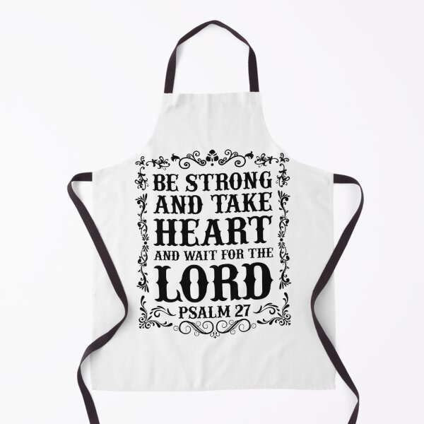 Item preview, Psalm 27 Strength and Heart designed and sold by DarylWelsh2024.