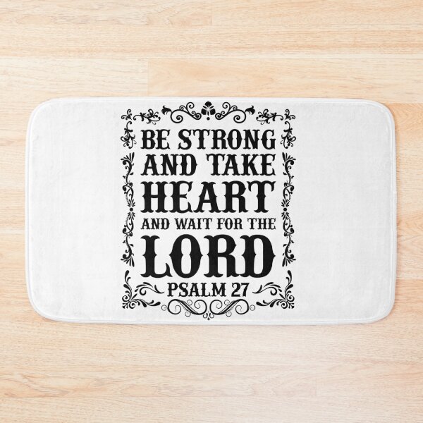 Item preview, Psalm 27 Strength and Heart designed and sold by DarylWelsh2024.