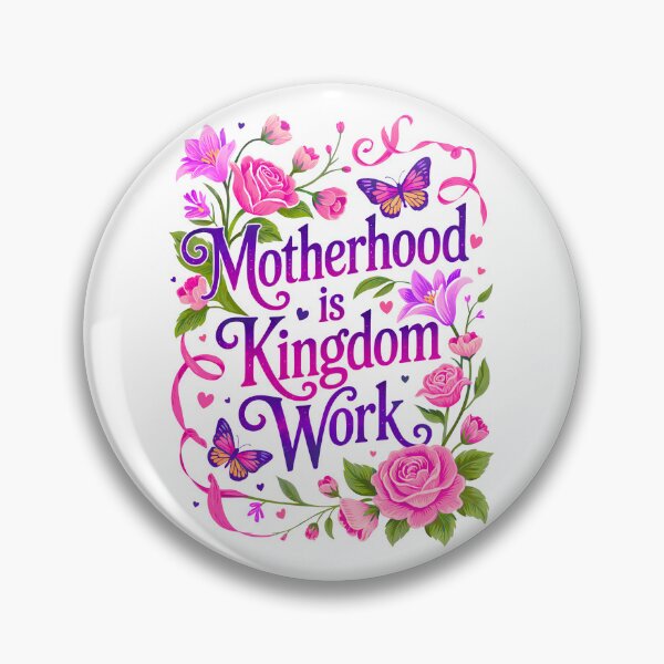 Item preview, Motherhood Is Kingdom Work designed and sold by elynne9.