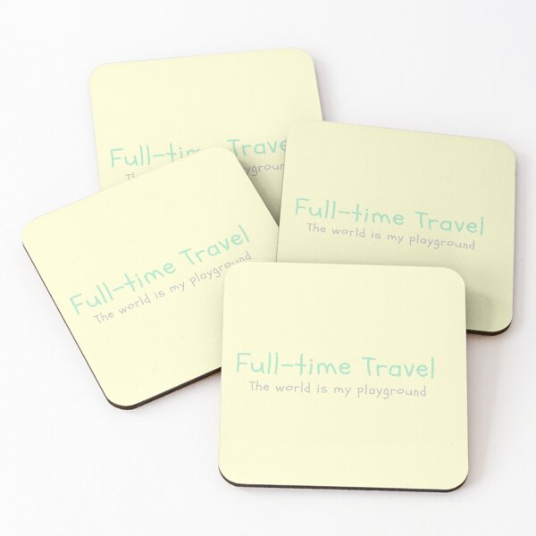 Item preview, Full-time Travel, The world is my playground designed and sold by hoyala.