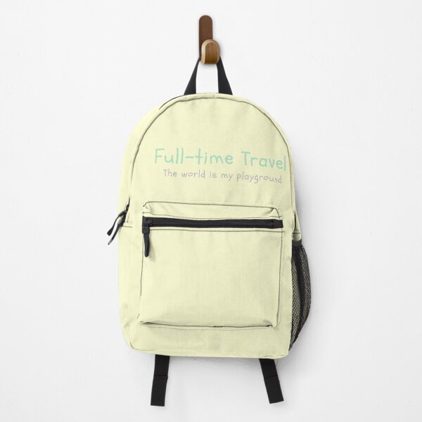 Item preview, Full-time Travel, The world is my playground designed and sold by hoyala.