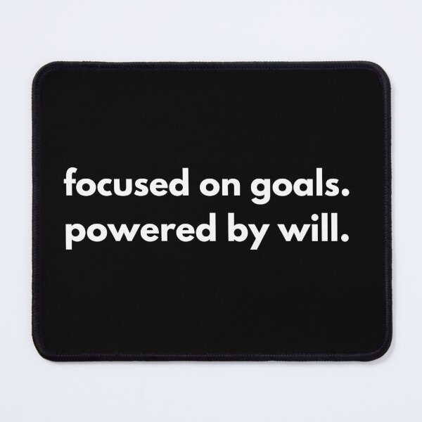 Item preview, Focused on goals. Powered by will. designed and sold by designsbyaneta.