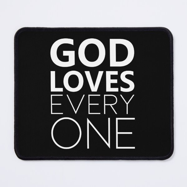 Item preview, God Loves Everyone designed and sold by DarylWelsh2024.