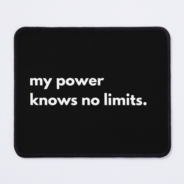 Item preview, My power knows no limits. designed and sold by designsbyaneta.