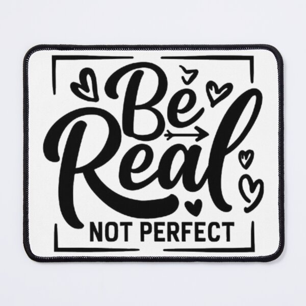 Item preview, Be Real Not Perfect T-shirt designed and sold by MoodStory.