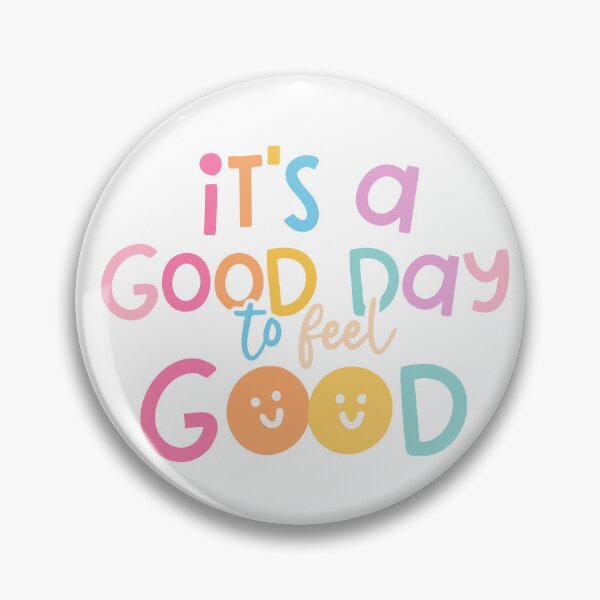 Item preview, Its a good day to feel good sticker designed and sold by DesignPMG.