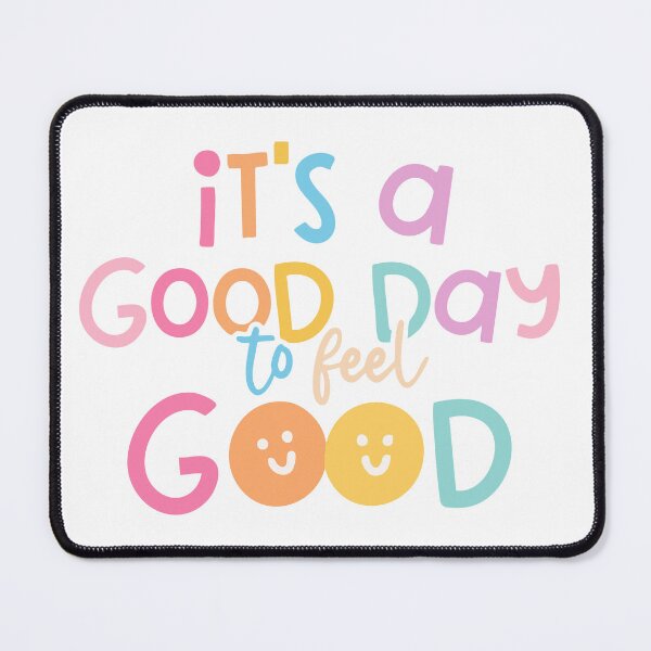 Item preview, Its a good day to feel good sticker designed and sold by DesignPMG.
