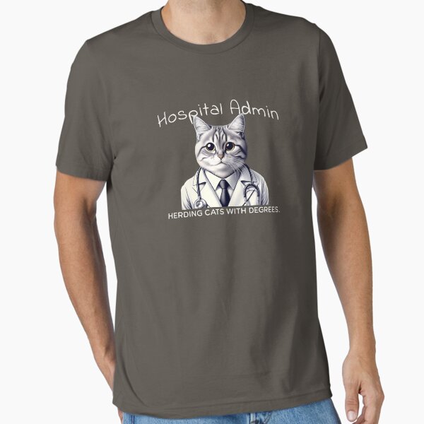 Item preview, Hospital Administrator Shirt - Funny Hospital Management Tee for Medical Staff, Administrator Gift for Hospital Leadership designed and sold by ColdMtnDesigns.