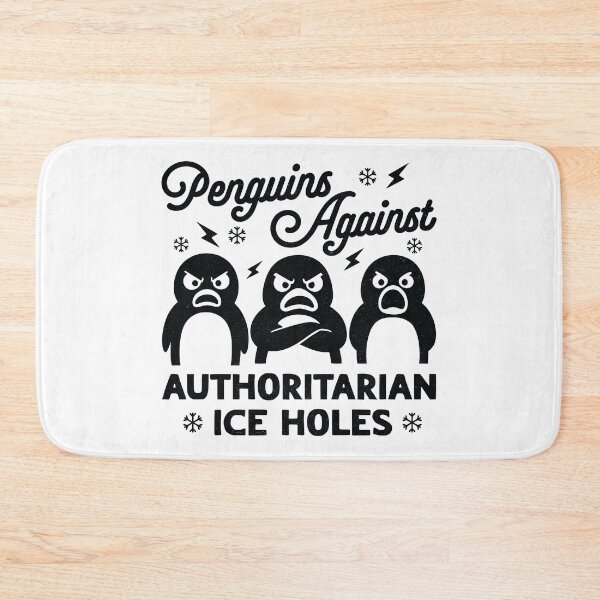 Item preview, Penguins Against Authoritarian Ice Holes designed and sold by MO DESIGNS.