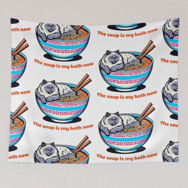 Item preview, The Soup Is My Bath Now - By The Cat designed and sold by PutroGraph.