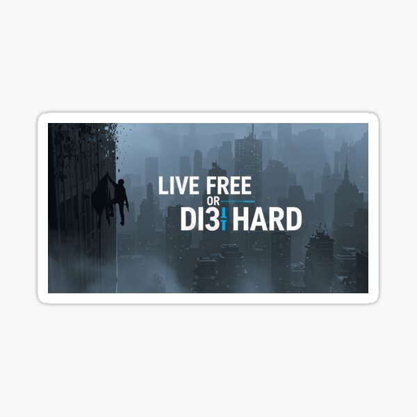 Item preview, Live Free or Di3 Hard designed and sold by JayC Store.