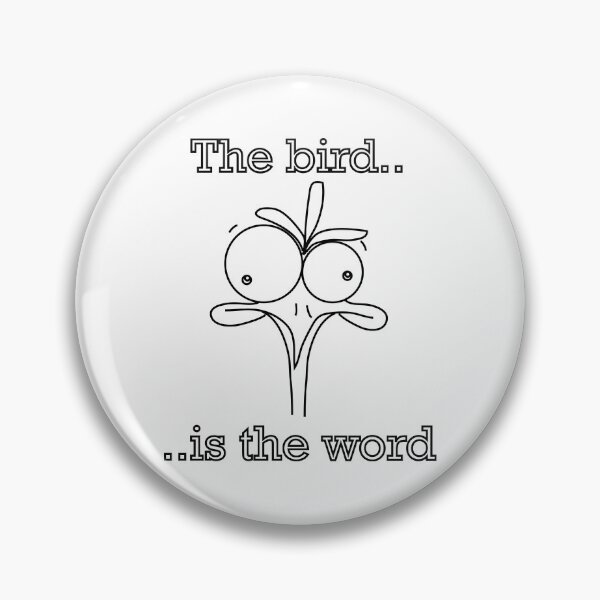 Item preview, The bird is the word designed and sold by elinjohnsen.
