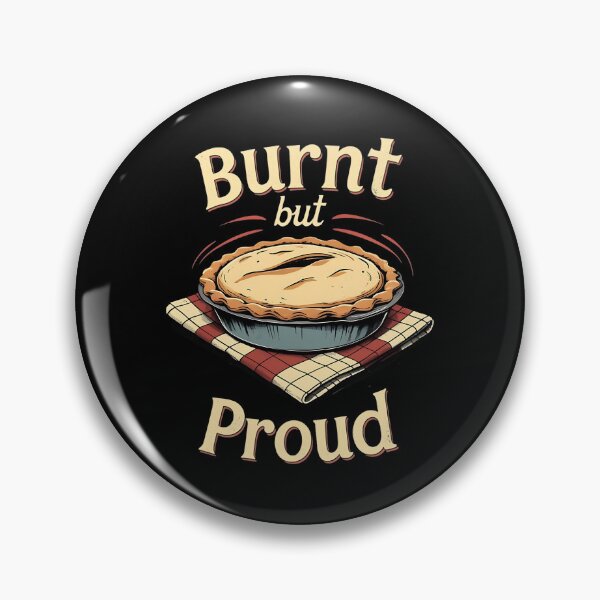 Item preview, Burnt But Proud Baking Dad Joke designed and sold by DomTeesHaven.