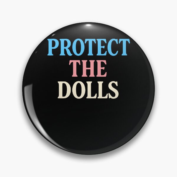 Item preview, Protect The Dolls Gender Equality Trans Pride Funny designed and sold by Cute-Collection.