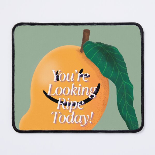 Item preview, You're looking ripe today! designed and sold by TLC4ever.