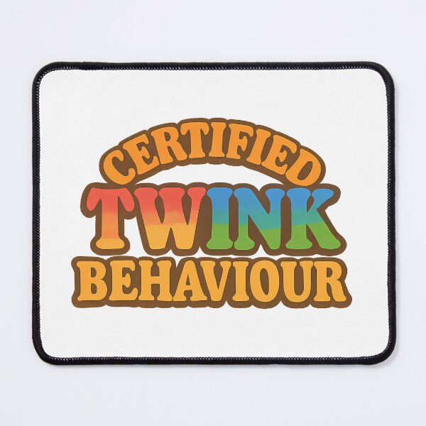 Item preview, Certified Twink Behaviour designed and sold by Haus Of Sin.