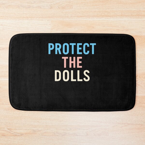 Item preview, Protect The Dolls Trans Pride Human Rights Funny designed and sold by Cute-Collection.