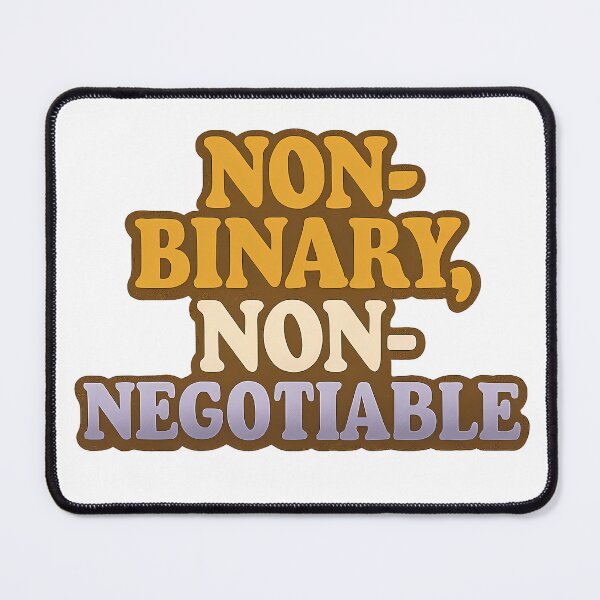 Item preview, Non-Binary, Non-Negotiable designed and sold by Haus Of Sin.