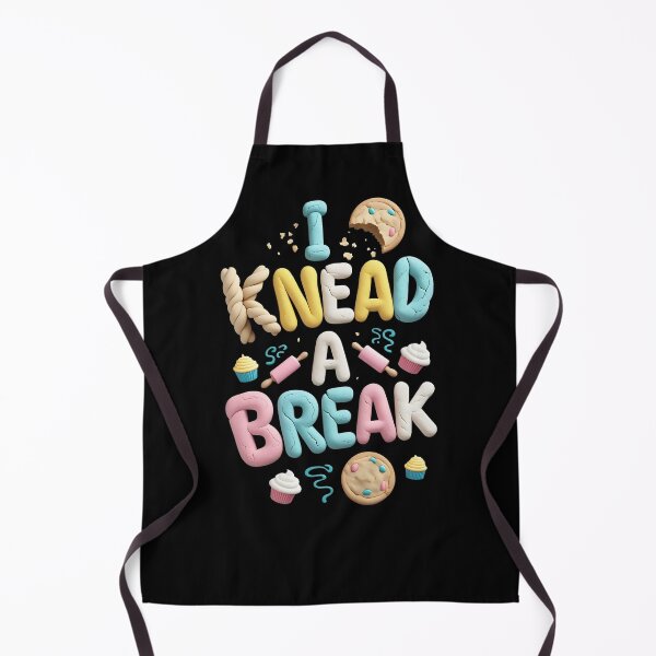 Item preview, I Knead a Break Baking Dad Joke designed and sold by DomTeesHaven.